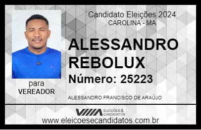 Candidato ALESSANDRO REBOLUX 2024 - CAROLINA - Eleições