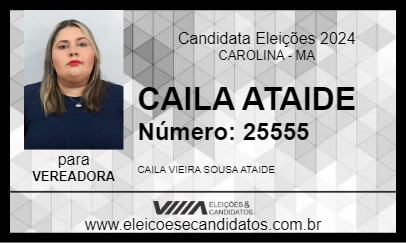 Candidato CAILA ATAIDE 2024 - CAROLINA - Eleições