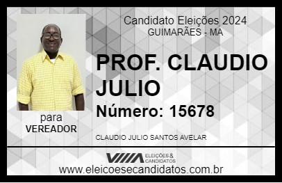 Candidato PROF. CLAUDIO JULIO 2024 - GUIMARÃES - Eleições