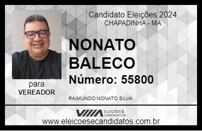 Candidato NONATO BALECO 2024 - CHAPADINHA - Eleições