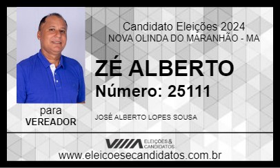 Candidato ZÉ ALBERTO 2024 - NOVA OLINDA DO MARANHÃO - Eleições