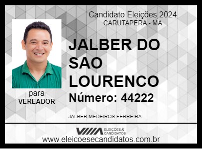 Candidato JALBER DO SAO LOURENCO 2024 - CARUTAPERA - Eleições