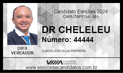 Candidato DR CHELELEU 2024 - CARUTAPERA - Eleições