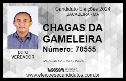 Candidato CHAGAS DA GAMELEIRA 2024 - BACABEIRA - Eleições