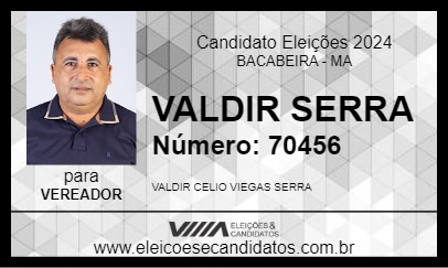 Candidato VALDIR SERRA 2024 - BACABEIRA - Eleições