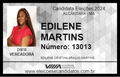 Candidato EDILENE MARTINS 2024 - ALCÂNTARA - Eleições