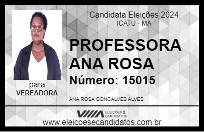 Candidato PROFESSORA ANA ROSA 2024 - ICATU - Eleições