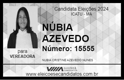 Candidato NÚBIA AZEVEDO 2024 - ICATU - Eleições