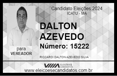 Candidato DALTON AZEVEDO 2024 - ICATU - Eleições