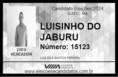 Candidato LUISINHO DO JABURU 2024 - ICATU - Eleições