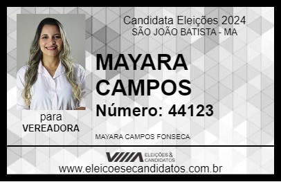 Candidato MAYARA CAMPOS 2024 - SÃO JOÃO BATISTA - Eleições