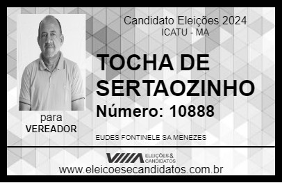 Candidato TOCHA DE SERTAOZINHO 2024 - ICATU - Eleições