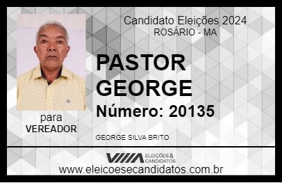 Candidato PASTOR GEORGE 2024 - ROSÁRIO - Eleições