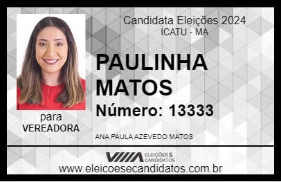 Candidato PAULINHA MATOS  2024 - ICATU - Eleições