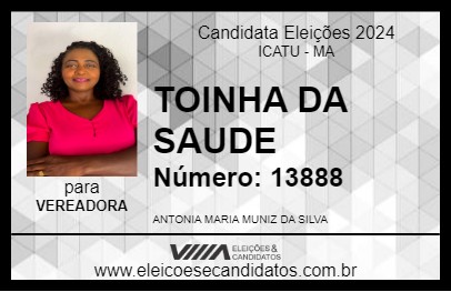 Candidato TOINHA DA SAUDE  2024 - ICATU - Eleições