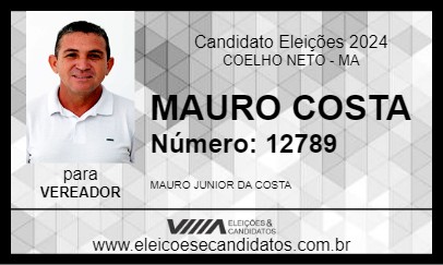 Candidato MAURO COSTA 2024 - COELHO NETO - Eleições