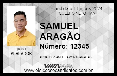 Candidato SAMUEL ARAGÃO 2024 - COELHO NETO - Eleições