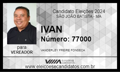 Candidato IVAN 2024 - SÃO JOÃO BATISTA - Eleições