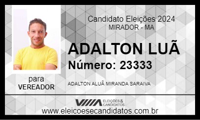 Candidato ADALTON LUÃ 2024 - MIRADOR - Eleições