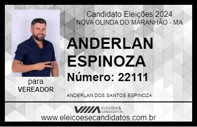 Candidato ANDERLAN ESPINOZA 2024 - NOVA OLINDA DO MARANHÃO - Eleições