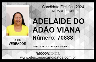 Candidato ADELAIDE DO ADÃO VIANA 2024 - MIRADOR - Eleições