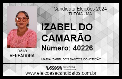 Candidato IZABEL DO CAMARÃO 2024 - TUTÓIA - Eleições