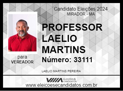 Candidato PROFESSOR LAELIO MARTINS 2024 - MIRADOR - Eleições