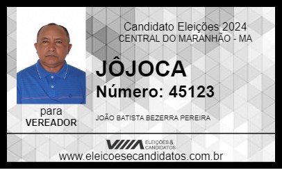 Candidato JÔJOCA 2024 - CENTRAL DO MARANHÃO - Eleições