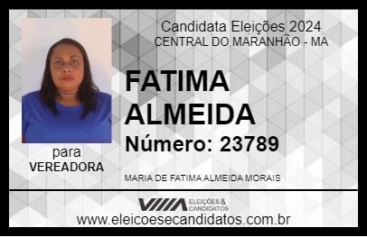 Candidato FATIMA ALMEIDA 2024 - CENTRAL DO MARANHÃO - Eleições