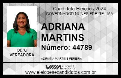 Candidato ADRIANA MARTINS 2024 - GOVERNADOR NUNES FREIRE - Eleições