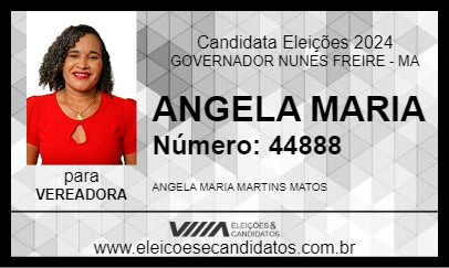 Candidato ANGELA MARIA 2024 - GOVERNADOR NUNES FREIRE - Eleições