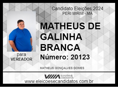 Candidato MATHEUS DE GALINHA BRANCA 2024 - PERI MIRIM - Eleições