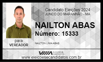 Candidato NAILTON ABAS 2024 - JUNCO DO MARANHÃO - Eleições