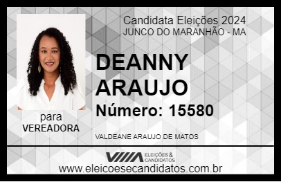 Candidato DEANNY ARAUJO 2024 - JUNCO DO MARANHÃO - Eleições