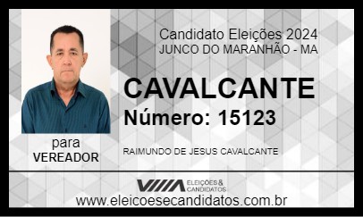 Candidato CAVALCANTE 2024 - JUNCO DO MARANHÃO - Eleições