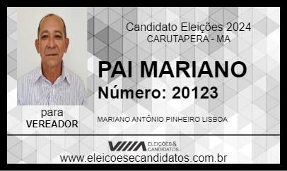 Candidato PAI MARIANO 2024 - CARUTAPERA - Eleições