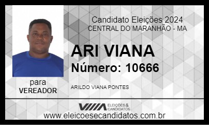 Candidato ARI VIANA 2024 - CENTRAL DO MARANHÃO - Eleições