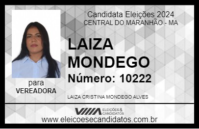 Candidato LAIZA MONDEGO 2024 - CENTRAL DO MARANHÃO - Eleições