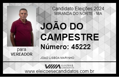 Candidato JOÃO DO CAMPESTRE 2024 - MIRANDA DO NORTE - Eleições