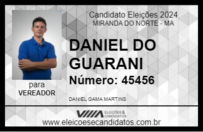 Candidato DANIEL DO GUARANI 2024 - MIRANDA DO NORTE - Eleições