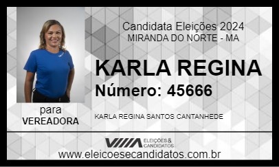 Candidato KARLA REGINA 2024 - MIRANDA DO NORTE - Eleições