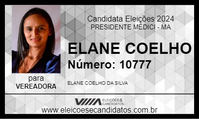 Candidato ELANE COELHO  2024 - PRESIDENTE MÉDICI - Eleições