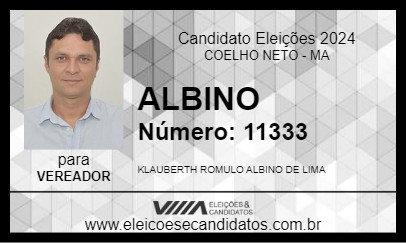 Candidato ALBINO 2024 - COELHO NETO - Eleições