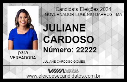 Candidato JULIANE CARDOSO 2024 - GOVERNADOR EUGÊNIO BARROS - Eleições