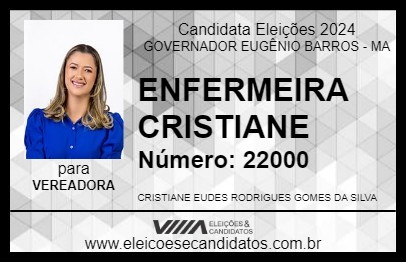 Candidato ENFERMEIRA CRISTIANE 2024 - GOVERNADOR EUGÊNIO BARROS - Eleições