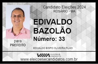 Candidato EDIVALDO BAZOLÃO 2024 - ROSÁRIO - Eleições