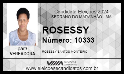 Candidato ROSESSY 2024 - SERRANO DO MARANHÃO - Eleições