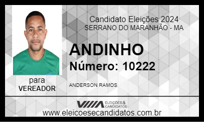 Candidato ANDINHO 2024 - SERRANO DO MARANHÃO - Eleições