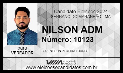 Candidato NILSON ADM 2024 - SERRANO DO MARANHÃO - Eleições