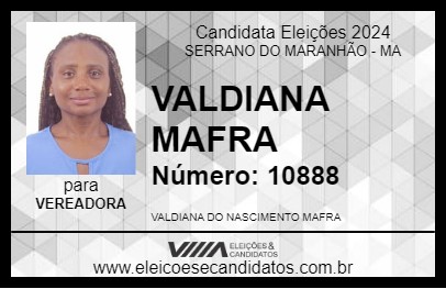 Candidato VALDIANA MAFRA 2024 - SERRANO DO MARANHÃO - Eleições